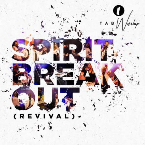 Spirit Break Out (Revival)
