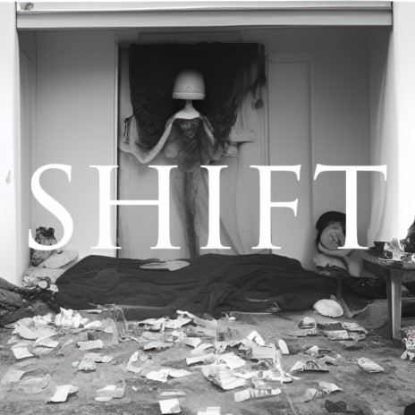 SHIFT | Boomplay Music