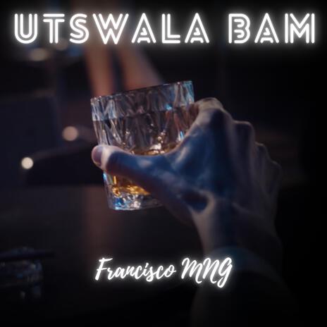 Utswala Bam | Boomplay Music