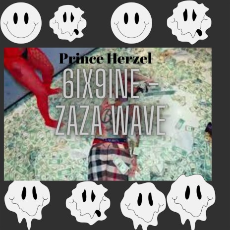 6IX9INE (ZAZA WAVE Freestyle)