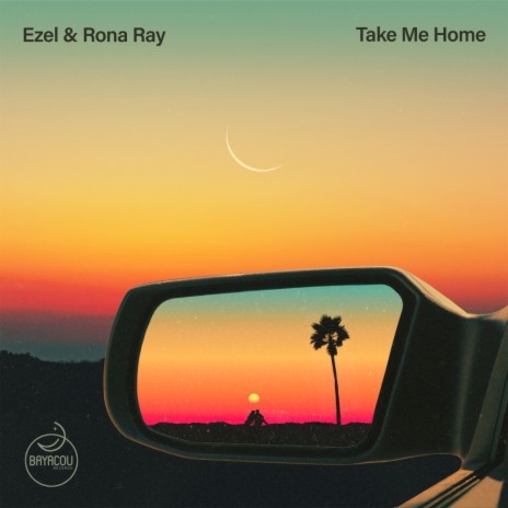 Take Me Home (Radio Version) ft. Rona Ray