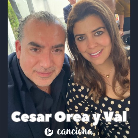 Cesar Orea y Val | Boomplay Music