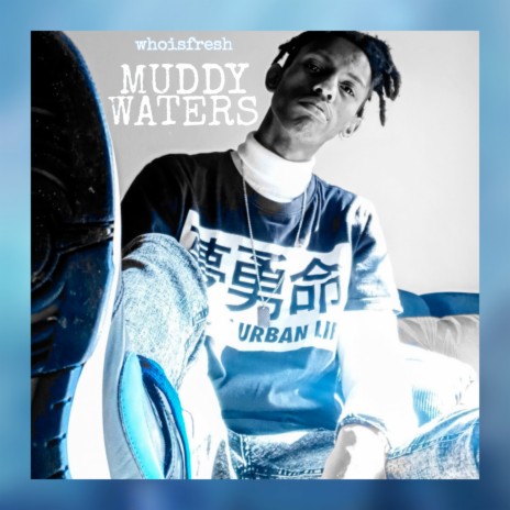 Muddy Waters | Boomplay Music