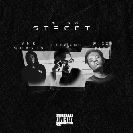 I'm so street ft. Snr Morris & Wizzy Flon | Boomplay Music