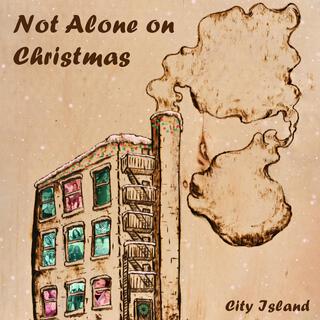 Not Alone On Christmas (2024 Version) lyrics | Boomplay Music