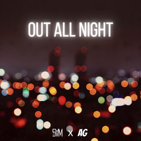 Out All Night ft. Austin Gleason | Boomplay Music