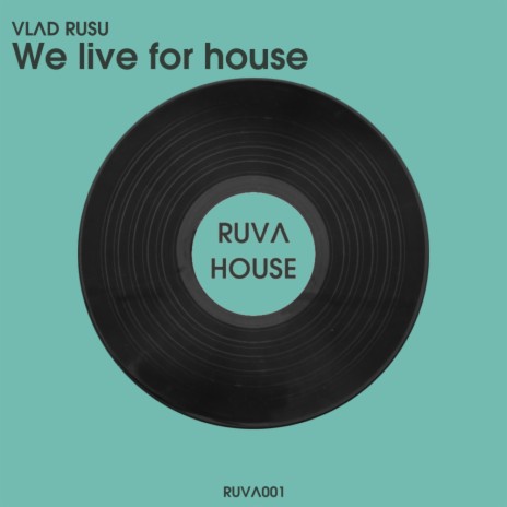 We live for house (Radio Edit)