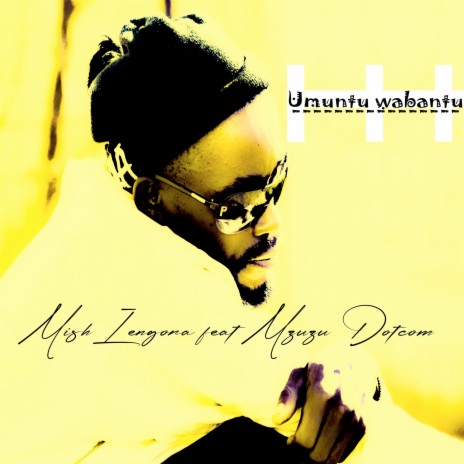 Umuntu Wabantu ft. Mzuzu Dotcom | Boomplay Music