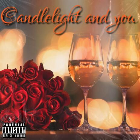 Candlelight and you | Boomplay Music