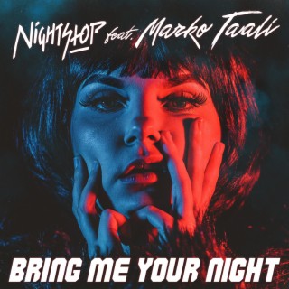 Bring Me Your Night ft. Marko Taali lyrics | Boomplay Music
