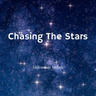 Chasing The Stars