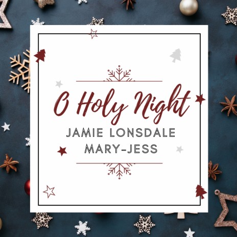 O Holy Night ft. Mary-Jess | Boomplay Music