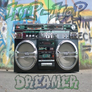 Hip-Hop Dreamer