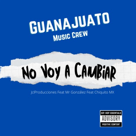 No voy a cambiar ft. JclProducciones & Chiquito MX