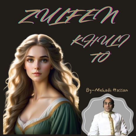 ZULFEN KHULI TO | Boomplay Music