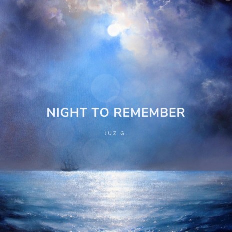 Night To Remember | Boomplay Music