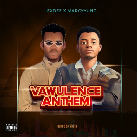 Vawulence Anthem (Single) ft. Marcyyung | Boomplay Music