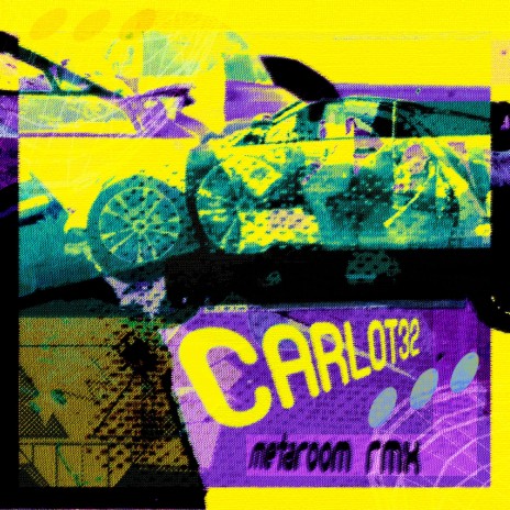 CARLOT32 (METAROOM REMIX) | Boomplay Music