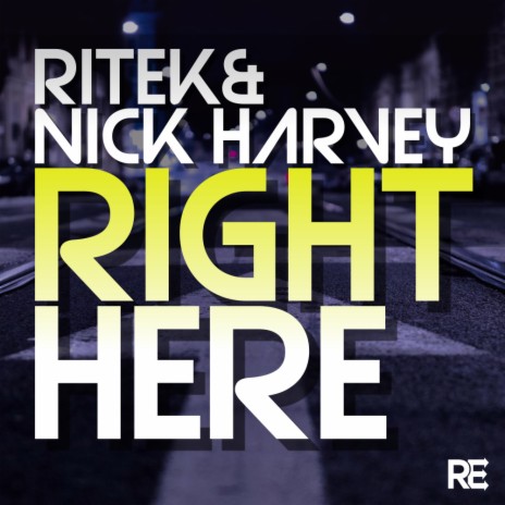 Right Here (Ritek Main Mix) ft. Nick Harvey | Boomplay Music