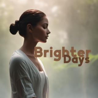 Brighter Days: Attract Positivity, Mindful Self- Exploration, Conscious Living