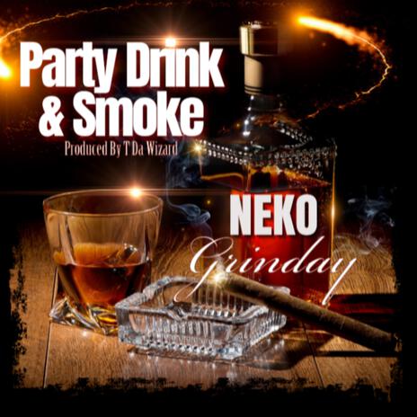 Party Drink & Smoke | Boomplay Music