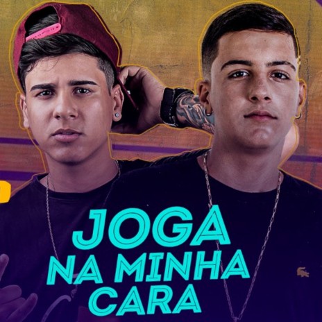 Joga na Minha Cara ft. Mc Leozin | Boomplay Music