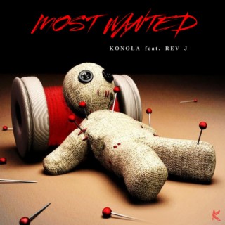 Most Wanted ft. Rev J lyrics | Boomplay Music