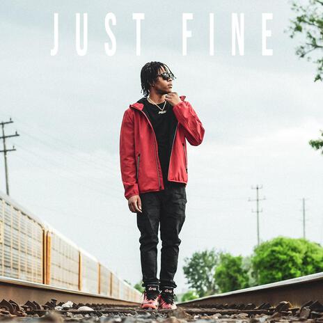 Just Fine | Boomplay Music