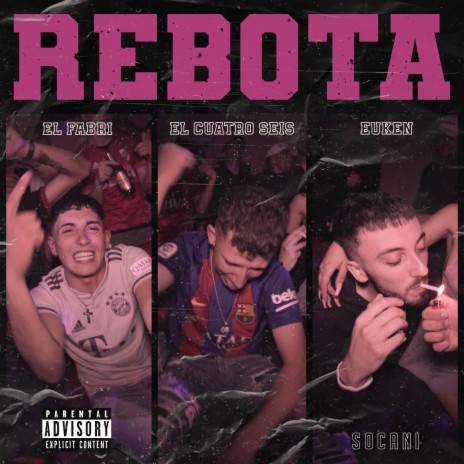 Rebota ft. El Fabri & Euken | Boomplay Music