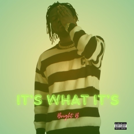 It's what it's | Boomplay Music