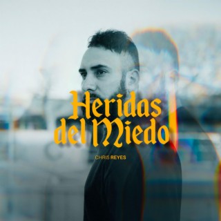 Heridas del Miedo