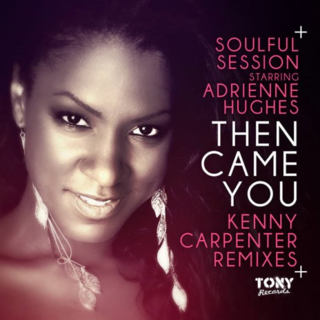 Then Came You (Remastered) ft. Soulful Session