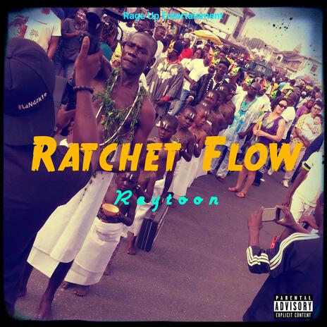 Ratchet Flow (Freestyle)