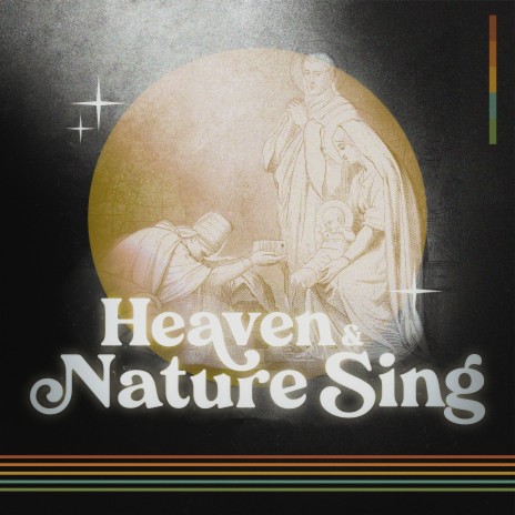 Heaven & Nature Sing | Boomplay Music