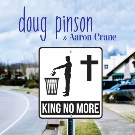 King No More ft. Aaron Crane