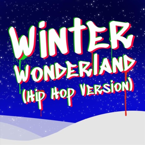 Winter Wonderland (Hip Hop Version)