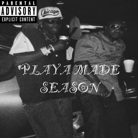 PLAYA MADE SEASON ft. KingPin | Boomplay Music