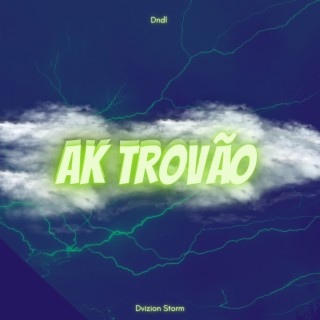 Ak Trovão (Slow Version)