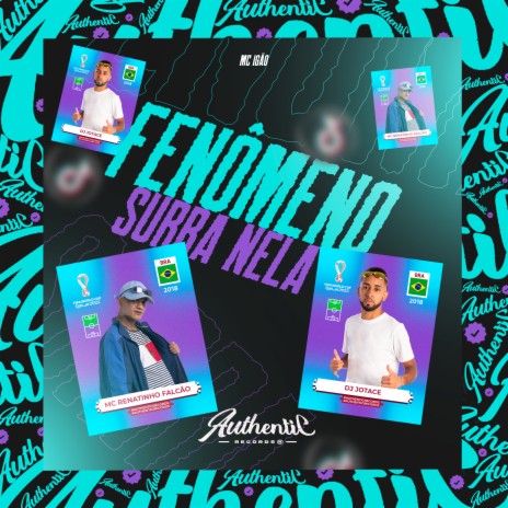 Fenômeno - Surra Nela ft. MC Igão & DJ JOTACE | Boomplay Music