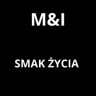 SMAK ŻYCIA