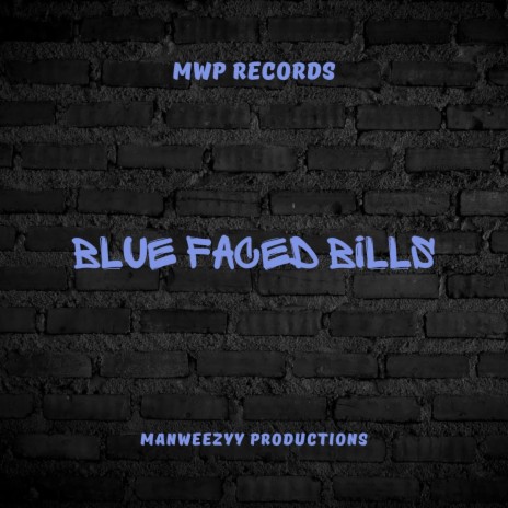 Blue Faced Bills | Boomplay Music