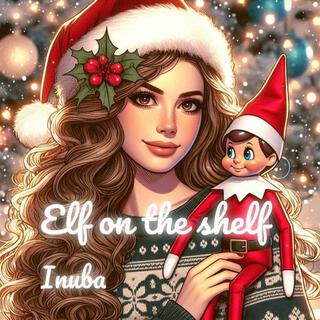 Elf on the shelf lyrics | Boomplay Music