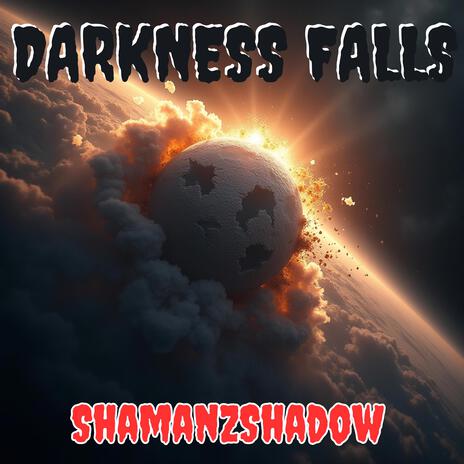 Darkness Falls | Boomplay Music