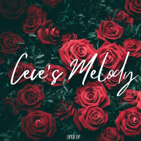 Cece's Melody (Sped Up) | Boomplay Music