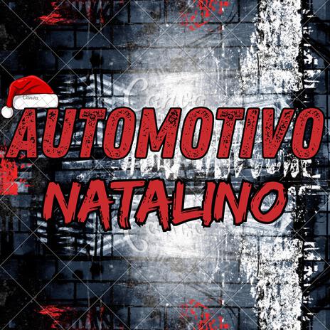 AUTOMOTIVO NATALINO | Boomplay Music