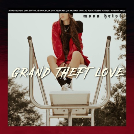 Grand Theft Love | Boomplay Music