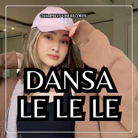 DANSA LE LE LE | Boomplay Music