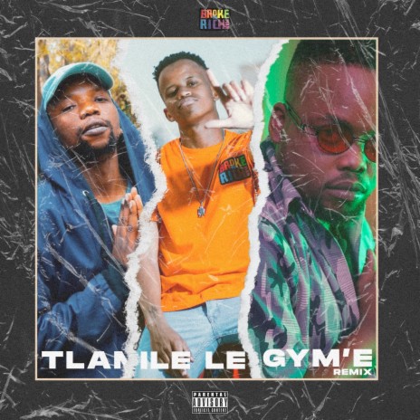 Tlamile Le Gyme (Remix) ft. Gobi Beast & Huge DaOracle | Boomplay Music