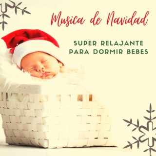 Musica de Navidad Super Relajante para Dormir Bebes, Villancicos 2022