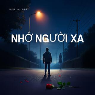 Nhớ Người Xa lyrics | Boomplay Music